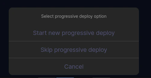 Start progressive deploy